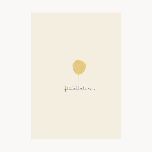 greeting card – félicitations – yellow balloon